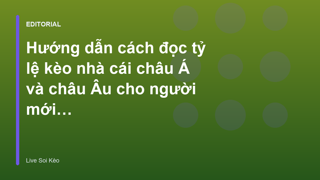 Hướng dẫn đọc tỷ lệ kèo nhà cái cho người mới bắt đầu